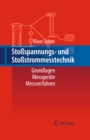 Image for Stospannungs- und Stostrommesstechnik: Grundlagen - Messgerate - Messverfahren