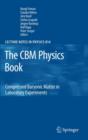 Image for The CBM Physics Book : Compressed Baryonic Matter in Laboratory Experiments