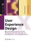 Image for User Experience Design: Mit erlebniszentrierter Softwareentwicklung zu Produkten, die begeistern
