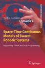 Image for Space-Time Continuous Models of Swarm Robotic Systems