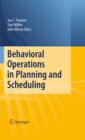 Image for Behavioral operations in planning and scheduling