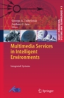 Image for Multimedia Services in Intelligent Environments: Integrated Systems