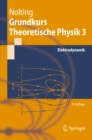 Image for Grundkurs Theoretische Physik 3: Elektrodynamik