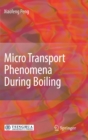 Image for Micro Transport Phenomena During Boiling