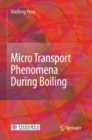 Image for Micro transport phenomena during boiling