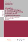 Image for Integration of AI and OR Techniques in Constraint Programming for Combinatorial Optimization Problems : 7th International Conference, CPAIOR 2010, Bologna, Italy, June 14-18, 2010, Proceedings
