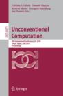 Image for Unconventional Computation: 9th International Conference, UC 2010, Tokyo, Japan, June 21-25, 2010, Proceedings