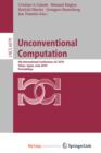 Image for Unconventional Computation : 9th International Conference, UC 2010, Tokyo, Japan, June 21-25, 2010, Proceedings