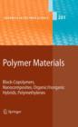 Image for Polymer Materials : Block-Copolymers, Nanocomposites, Organic/Inorganic Hybrids, Polymethylenes