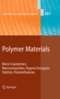 Image for Polymer materials: block-copolymers, nanocomposites, organic/inorganic hybrids polymethylenes : 231