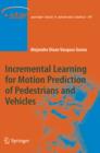Image for Incremental Learning for Motion Prediction of Pedestrians and Vehicles
