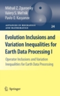 Image for Evolution Inclusions and Variation Inequalities for Earth Data Processing I : Operator Inclusions and Variation Inequalities for Earth Data Processing