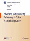 Image for Advanced manufacturing technology in China: a roadmap to 2050