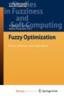 Image for Fuzzy Optimization : Recent Advances and Applications