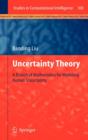 Image for Uncertainty theory  : a branch of mathematics for modeling human uncertainty