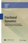 Image for Fractional dynamics: applications of fractional calculus to dynamics of particles, fields and media