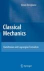 Image for Classical Mechanics : Hamiltonian and Lagrangian Formalism