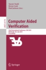 Image for Computer Aided Verification: 22nd International Conference, CAV 2010, Edinburgh, UK, July 15-19, 2010, Proceedings