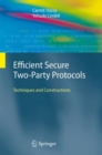 Image for Efficient secure two-party protocols: techniques and constructions