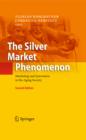 Image for The silver market phenomenon: marketing and innovation in the aging society