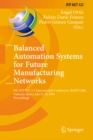 Image for Balanced Automation Systems for Future Manufacturing Networks: 9th IFIP WG 5.5 International Conference, BASYS 2010, Valencia, Spain, July 21-23, 2010, Proceedings