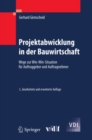 Image for Projektabwicklung in der Bauwirtschaft: Wege zur Win-Win-Situation fur Auftraggeber und Auftragnehmer
