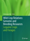 Image for Wild crop relatives: genomic and breeding resources : legume crops and forages