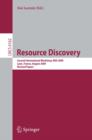 Image for Resource Discovery: Second International Workshop, RED 2009, Lyon, France, August 28, 2009, Revised Papers. (Information Systems and Applications, incl. Internet/Web, and HCI) : 6162