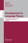 Image for Developments in Language Theory: 14th International Conference, DLT 2010, London, ON, Canada, August 17-20, 2010, Proceedings