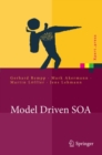 Image for Model Driven Soa: Anwendungsorientierte Methodik Und Vorgehen in Der Praxis