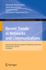 Image for Recent trends in networks and communications: international conferences, NeCoM 2010, WiMoN 2010, WeST 2010, Chennai, India, July 23-25, 2010 : proceedings
