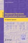 Image for Dependency structures and lexicalized grammars: an algebraic approach