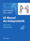 Image for AE-Manual der Endoprothetik: Hufte und Huftrevision