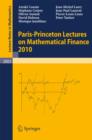 Image for Paris-Princeton lectures on mathematical finance 2010