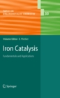 Image for Iron catalysis: fundamentals and applications