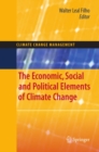 Image for The economic, social and political elements of climate change