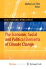 Image for The Economic, Social and Political Elements of Climate Change