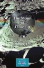 Image for The Moon in Close-up: A Next Generation Astronomer&#39;s Guide