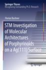 Image for STM investigation of molecular architectures of porphyrinoids on a Ag(111) surface  : supramolecular ordering, electronic properties and reactivity