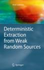 Image for Deterministic Extraction from Weak Random Sources