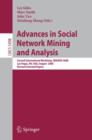 Image for Advances in Social Network Mining and Analysis : Second International Workshop, SNAKDD 2008, Las Vegas, NV, USA, August 24-27, 2008. Revised Selected Papers