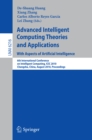Image for Advanced intelligent computing theories and applications: with aspects of artificial intelligence : 6th International Conference on Intelligent Computing, ICIC 2010, Changsha, China, August 18-21, 2010, proceedings