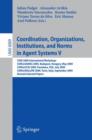 Image for Coordination, Organizations, Institutions, and Norms in Agent Systems V : COIN 2009 International Workshops: COIN@AAMAS 2009 Budapest, Hungary, May 2009, COIN@IJCAI 2009, Pasadena, USA, July 2009, COI