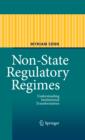 Image for Non-state regulatory regimes: understanding institutional transformation
