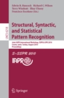 Image for Structural, Syntactic, and Statistical Pattern Recognition: Joint IAPR International Workshop, SSPR &amp; SPR 2010, Cesme, Izmir, Turkey, August 18-20, 2010. Proceedings