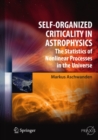 Image for Self-organized criticality in astrophysics: the statistics of nonlinear processes in the universe