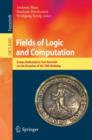 Image for Fields of Logic and Computation : Essays Dedicated to Yuri Gurevich on the Occasion of His 70th Birthday