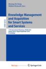 Image for Knowledge Management and Acquisition for Smart Systems and Services
