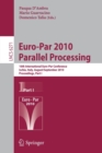 Image for Euro-Par 2010 - Parallel Processing : 16th International Euro-Par Conference, Ischia, Italy, August 31 - September  3, 2010, Proceedings, Part I