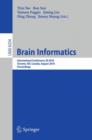 Image for Brain Informatics : International Conference, BI 2010, Toronto, Canada, August 28-30, 2010, Proceedings